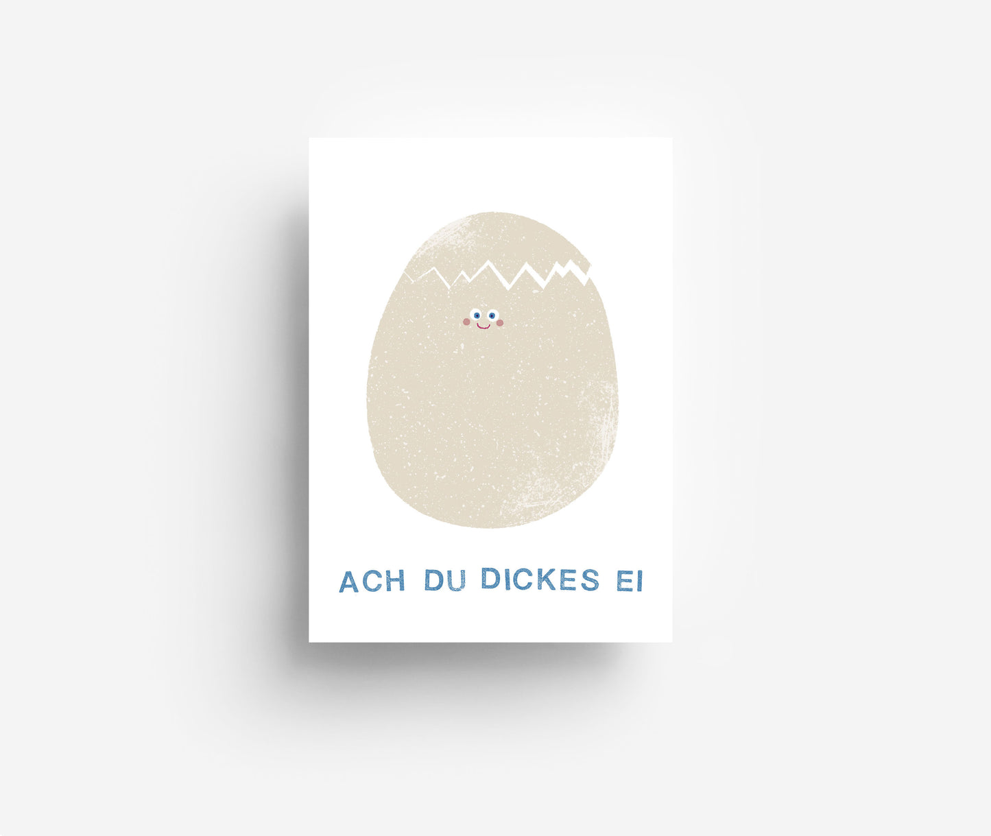 Du Dickes Ei Postkarte DIN A6