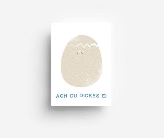 Du Dickes Ei Postkarte DIN A6