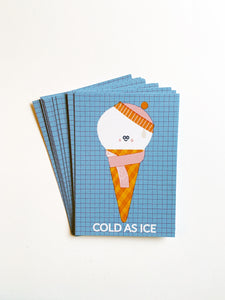 Cold As Ice Postcard DIN A6