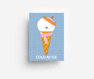 Cold As Ice Postcard DIN A6