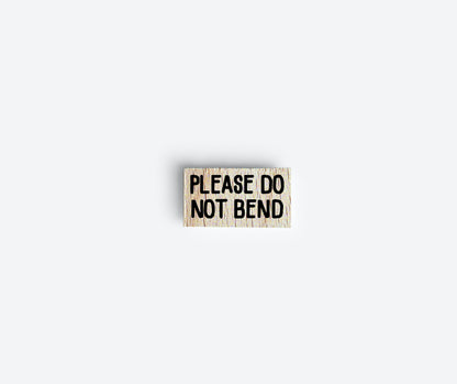 Please Do Not Bend Stempel